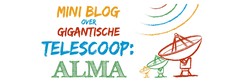 Mini-blog over gigantische telescoop: ALMA